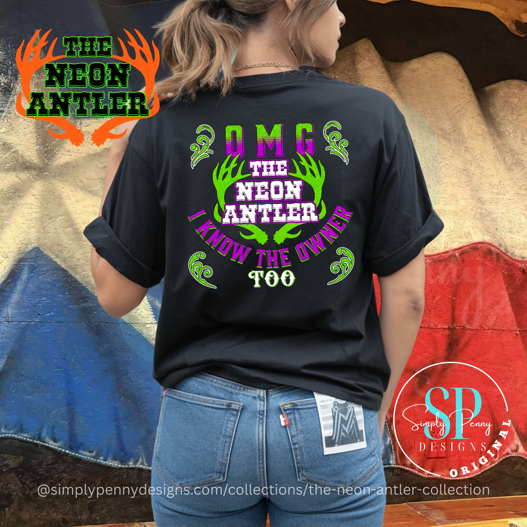 OMG I Know the Owner Too - The Neon Antler Merch Dayton TX - Green/Purple