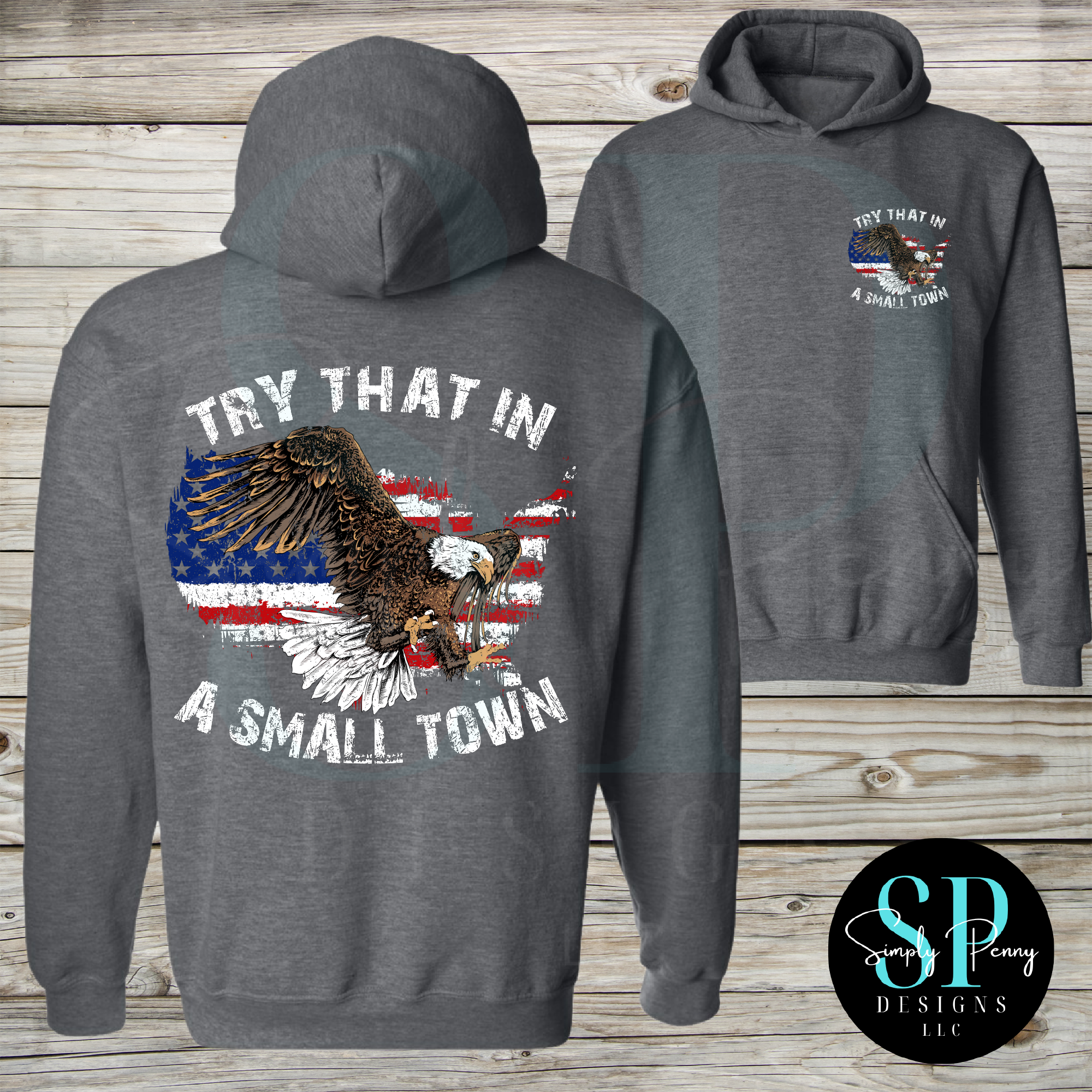 TRY THAT IN A SMALL TOWN EAGLE