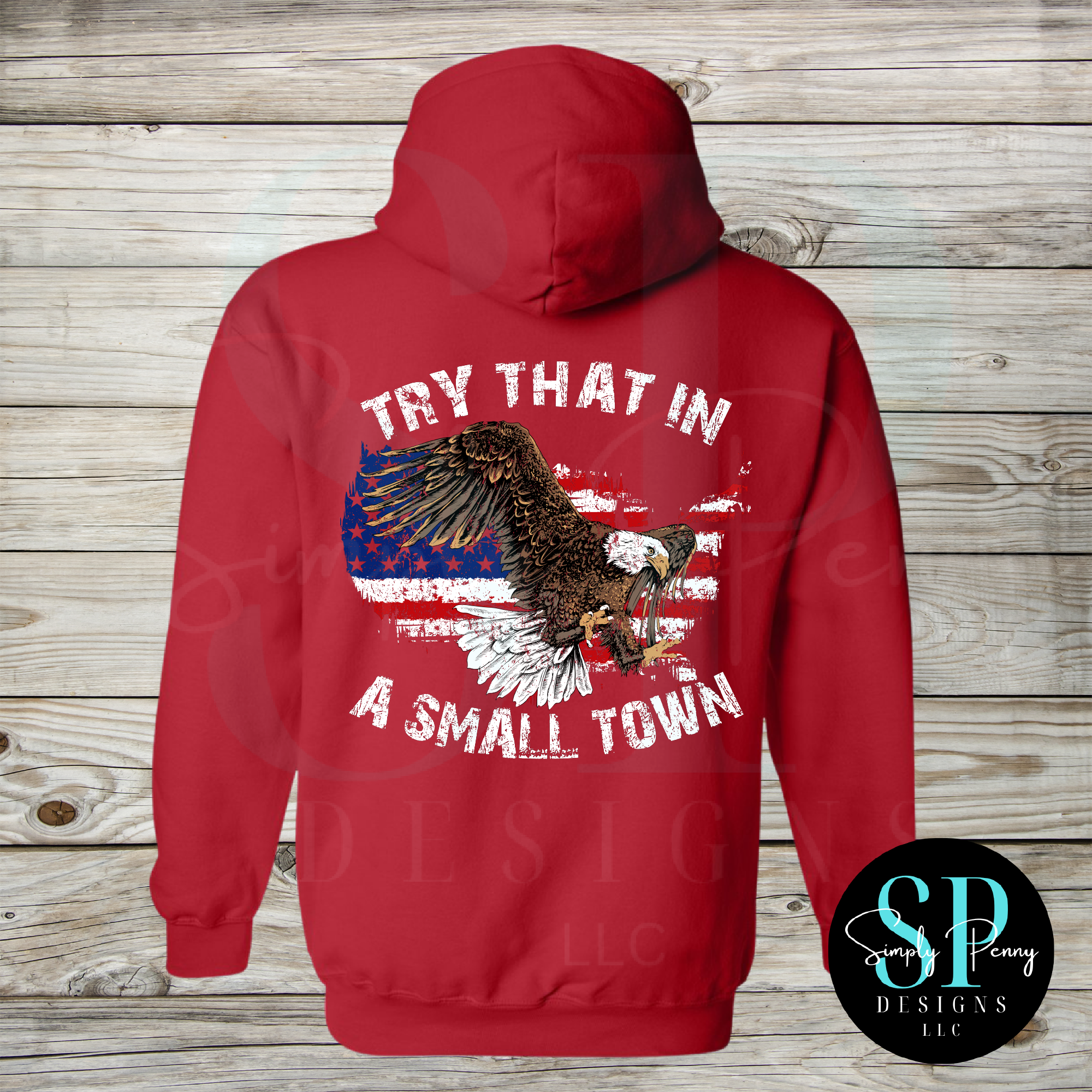 TRY THAT IN A SMALL TOWN EAGLE